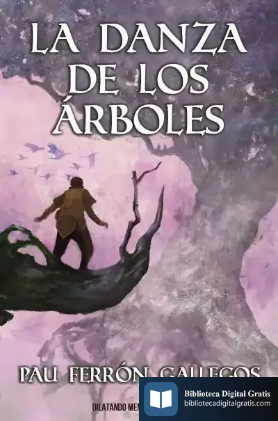 Descargar Danza De Los Árboles, La de Pau Ferrón Gallegos