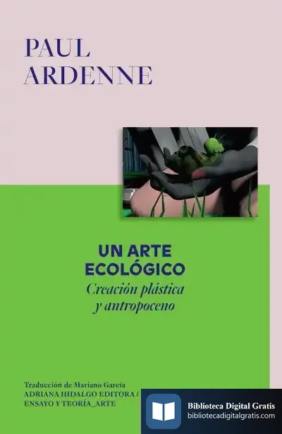 Descargar Un Arte Ecológico de Paul Ardenne