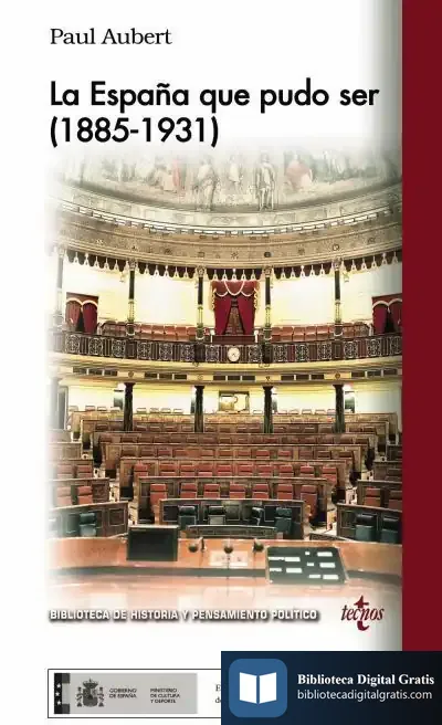 Descargar La España Que Pudo Ser (1885-1931) de Paul Aubert