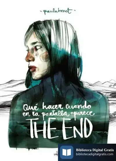 Descargar Qué Hacer Cuando En La Pantalla Aparece The End de Paula Bonet Herrero