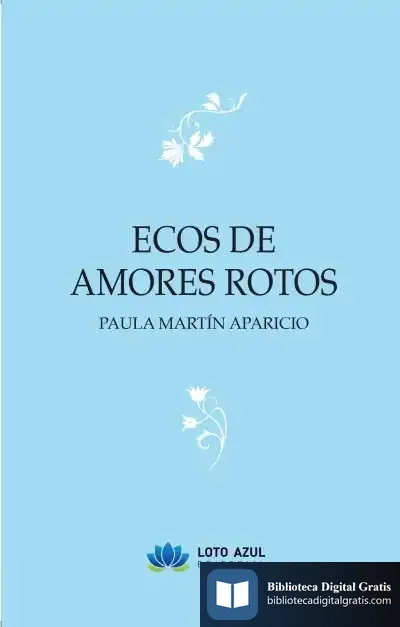 Descargar Ecos De Amores Rotos de Paula Martín Aparicio