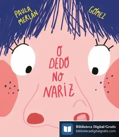 Descargar O Dedo No Nariz de Paula Merlán