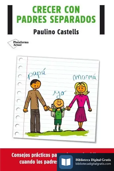 Descargar Crecer Con Padres Separados de Paulino Castells Cuixart