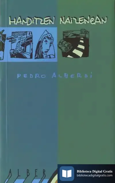 Descargar Handitzen Naizenean de Pedro Alberdi