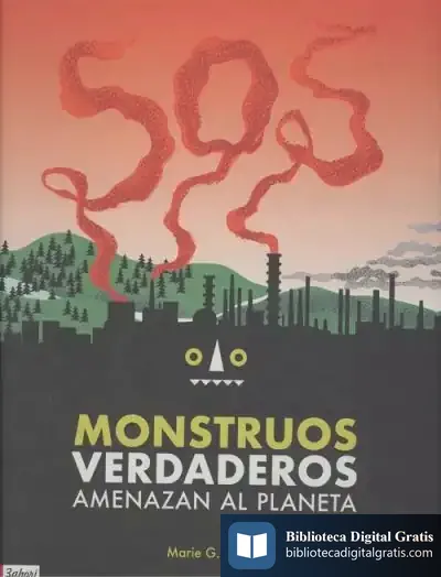 Descargar Monstruos Verdaderos: Amenazan El Planeta de Pedro Alcalde