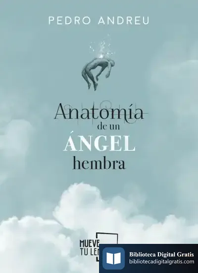 Descargar Anatomía De Un Ángel Hembra de Pedro Andreu