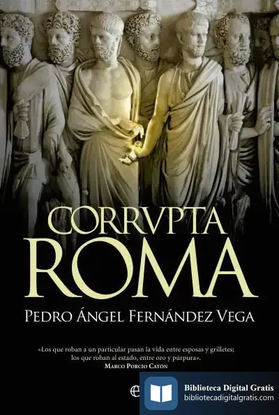 Descargar Corrupta Roma de Pedro Ángel Fernández Vega