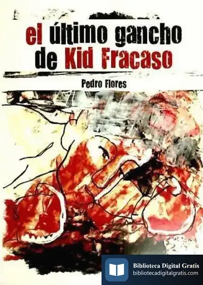 Descargar El Último Gancho De Kid Fracaso de Giovanni Reale