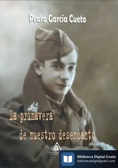 Descargar La Primavera De Nuestro Desencanto