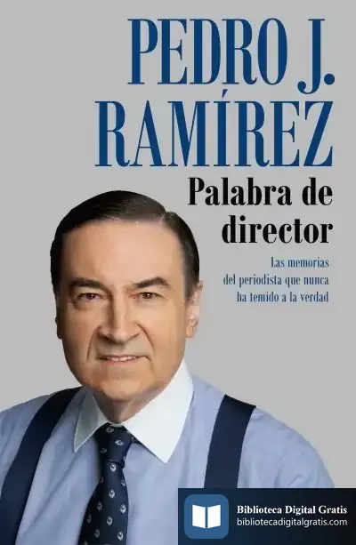 Descargar Palabra De Director de Pedro J. Ramírez