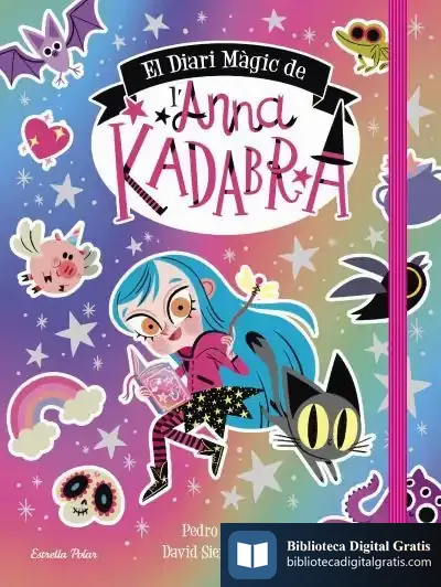 Descargar El Diari Màgic De L'Anna Kadabra de Pedro Mañas Romero