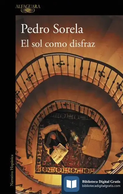 Descargar El Sol Como Disfraz de Pedro Sorela