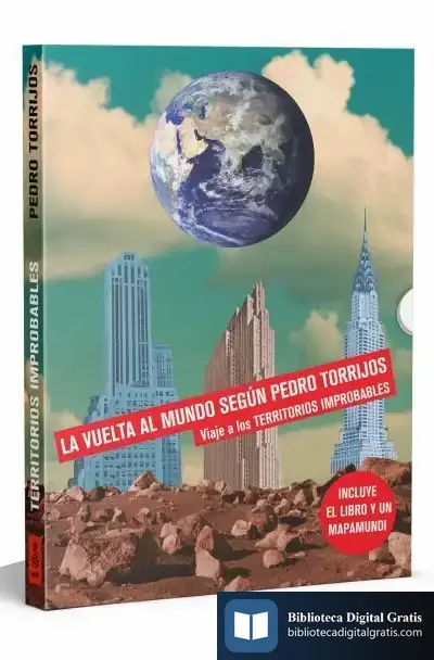 Descargar Estuche Territorios Improbables: Libro + Mapamundi Desplegable de Pedro Torrijos León
