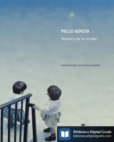 Descargar Pello Azketa: Memoria De La Mirada