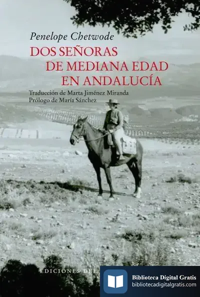 Descargar Dos Seóras De Mediana Edad En Andalucía de Penelope Chetwode