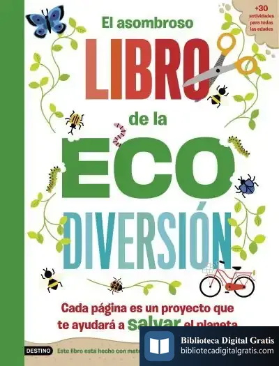 Descargar El Asombroso Libro De La Ecodiversión de Penny Arlon