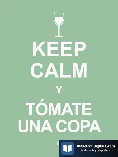 Descargar Keep Calm Y Tómate Una Copa