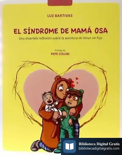 Descargar El Síndrome De Mamá Osa