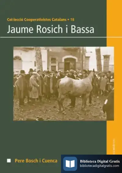 Descargar Jaume Rosich I Bassa de Pere Bosch Cuenca