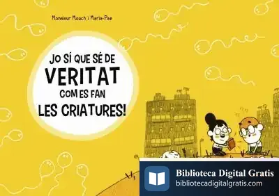 Descargar Jo Sí Que Sé De Veritat Com Es Fan Les Criatures!