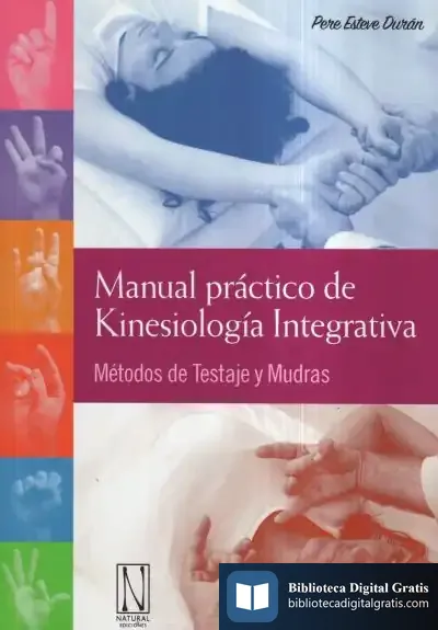 Descargar Manual Práctico De Kinesiología Integrativa de Pere Esteve Durán