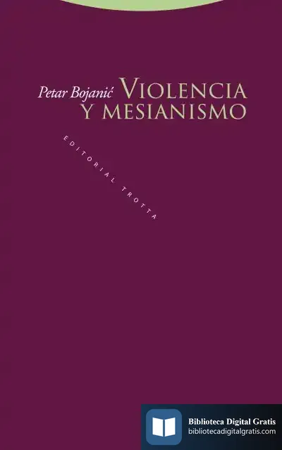 Descargar Violencia Y Mesianismo de Petar Bojanic