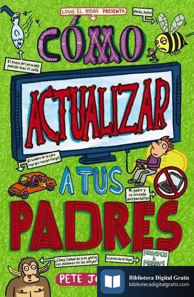Descargar Cómo Actualizar A Tus Padres de Pete Johnson