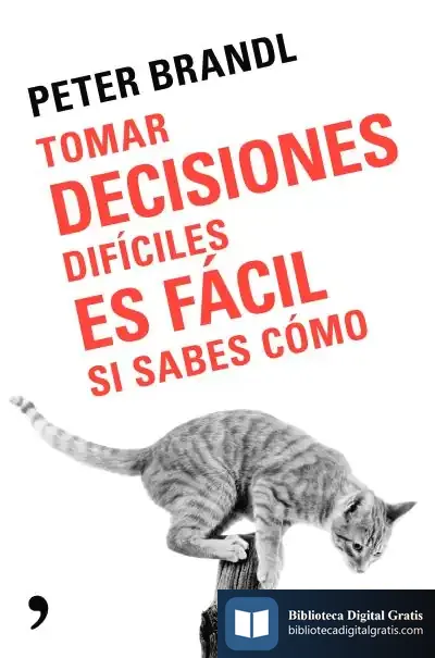 Descargar Tomar Decisiones Es Fácil Si Sabes Cómo