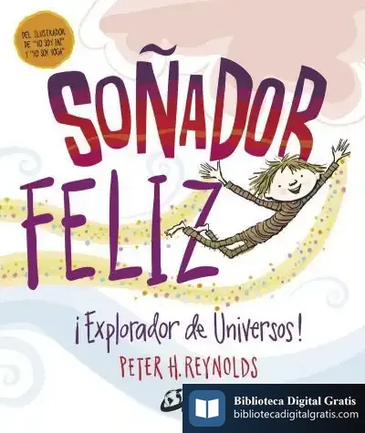 Descargar Soñador Feliz de Peter H. Reynolds