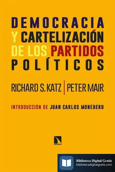 Descargar Democracia Y Cartelización De Los Partidos Políticos