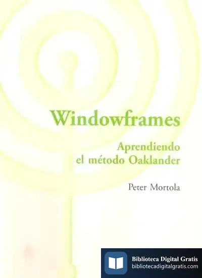 Descargar Windowframes. Aprendiendo El Método Oaklander