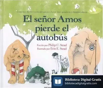 Descargar El Señor Amos Pierde El Autobús de Philip C. Stead