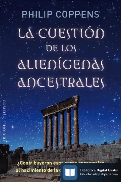 Descargar Cuestion De Los Alienigenas Ancestrales La de Philip Coppens