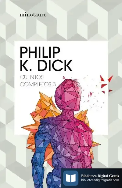 Descargar Cuentos Completos Iii (Philip K. Dick ) de Philip K. Dick