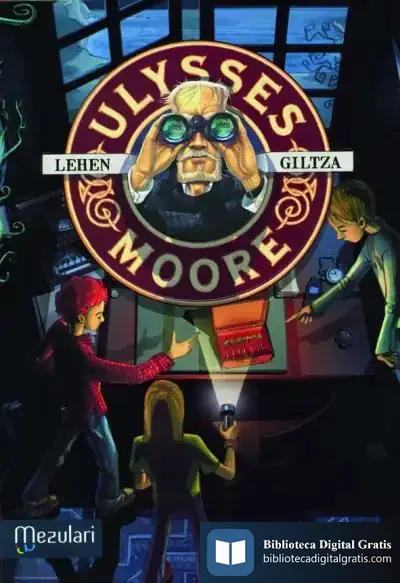 Descargar Ulysse Moore. Lehen Giltza de Pierdomenico Baccalario