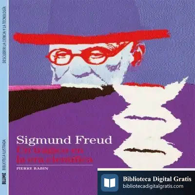 Descargar Sigmund Freud: Un Trágico En La Era Científica de Pierre Babin