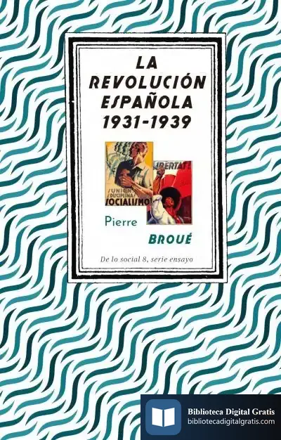 Descargar La Revolución Española (1931-1939) de Pierre Broué