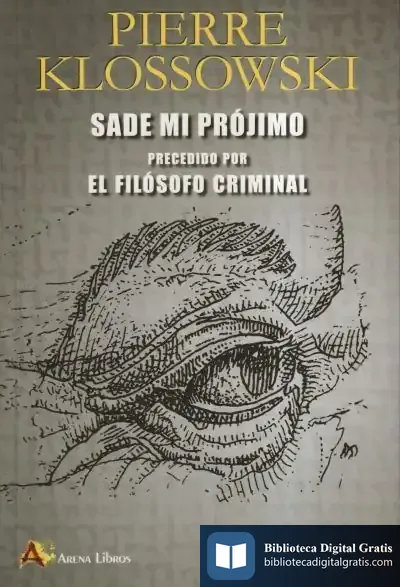 Descargar Sade Mi Projimo de Pierre Klossowski