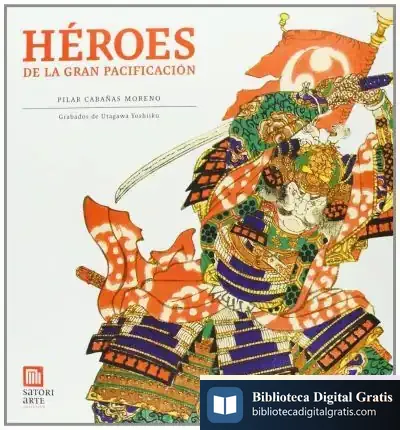 Descargar Heroes De La Gran Pacificación de Pilar Cabañas Moreno
