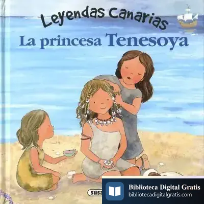 Descargar Leyendas Canarias. La Princesa Tenesoya de Pilar Campos