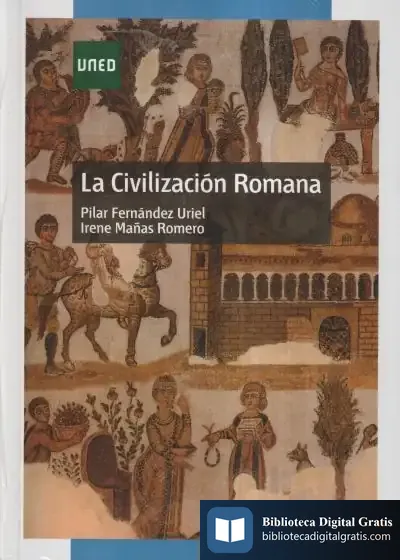 Descargar La Civilización Romana de Pilar Fernández Uriel