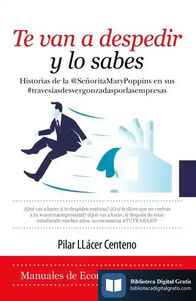 Descargar Te Van A Despedir Y Lo Sabes de Pilar Llácer Centeno