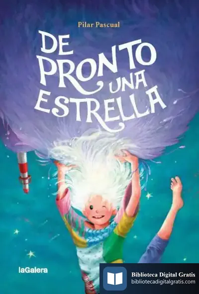 Descargar De Pronto Una Estrella de Pilar Pascual Echalecu