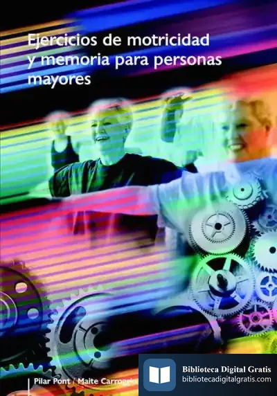 Descargar Ejercicios De Motricidad Y Memoria Para Personas Mayores (Color) de Josefina Planas Badenas