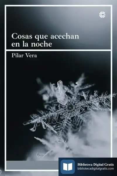 Descargar Cosas Que Acechan En La Noche de Pilar Vera Royo