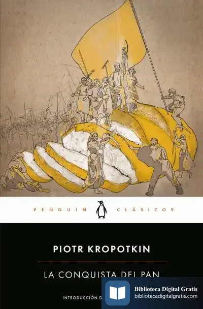 Descargar La Conquista Del Pan de Piotr Alekseevich Kropotkin