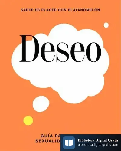 Descargar Deseo: Guía Para Una Sexualidad Plena de Platanomelón