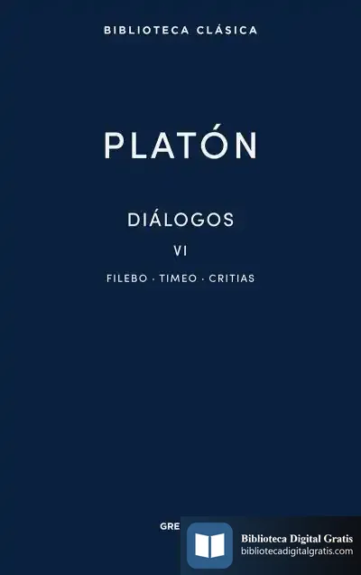 Descargar 38. Diálogos Vi. Filebo, Timeo, Critias