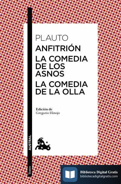 Descargar Anfitrión ; La Comedia De Los Asnos ; La Comedia De La Olla