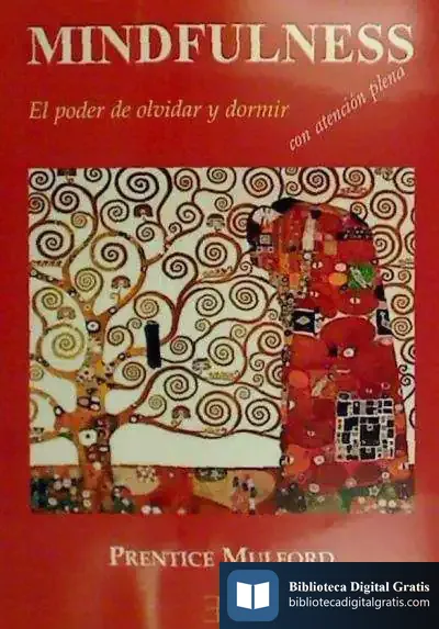 Descargar Mindfulness: El Poder De Olvidar Y Dormir Con Atención Plena